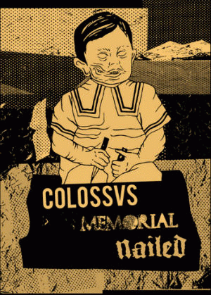 Colossvs : Colossvs - Memorial - Nailed